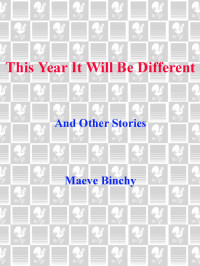 Maeve Binchy — This Year It Will Be Different