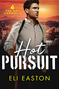 Eli Easton — Hot Pursuit (The Hot Cannolis #3)