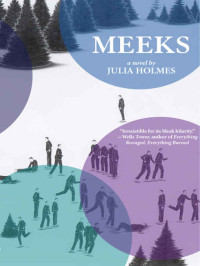 Julia Holmes — Meeks