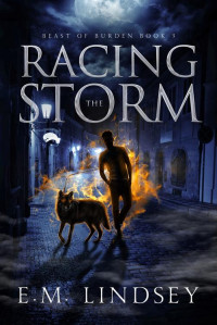 E.M. Lindsey — Racing the Storm (Beast of Burden 3) MM
