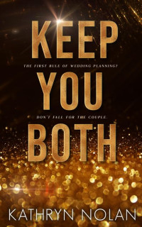 Kathryn Nolan — Keep You Both