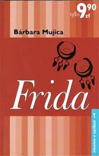 Barbara Mujica — Frida