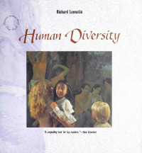Richard Lewontin — Human Diversity