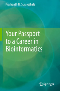Suravajhala — Your Passport to a Career in Bioinformatics