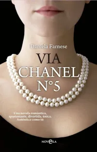 Daniela Farnese — Via Chanel nº 5 (Ficiión) (Spanish Edition)