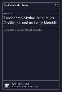 Lerner, Marion — Landnahme - Mythos, kulturelles Gedächtnis und nationale Identität