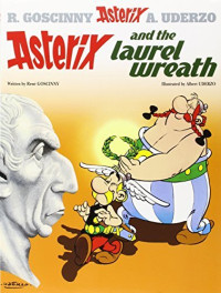 René Goscinny, Albert Uderzo — Asterix and the Laurel Wreath