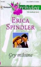 Erica Spindler — Gry miłosne