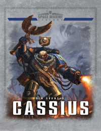 Ben Counter — Space Marine Legends: Cassius