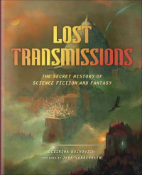 Desirina Boskovich — Lost Transmissions