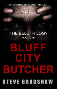 Steve Bradshaw — The Bluff City Butcher
