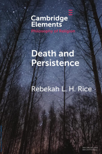 Rebekah L.ŁH. Rice — Death and Persistence