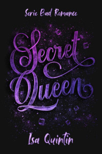 Isa Quintin — Secret Queen