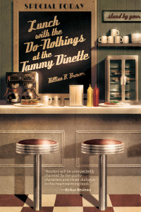 Killian B. Brewer [Brewer, Killian B.] — Lunch with the Do-Nothings at the Tammy Dinette