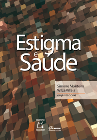 Simone Monteiro, Wilza Villela — Estigma e saúde