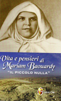 Francesco Zampini — La Pequeña Nada - Vida y Pensamientos de la Beata Mariam de Jesús Crucificado