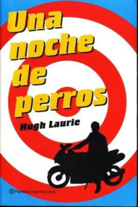 Hugh Laurie — Una Noche De Perros