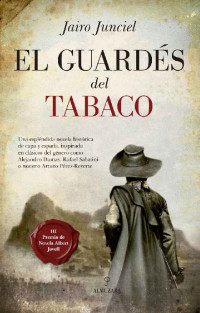 Jairo Junciel — El guardés del tabaco (Novela)