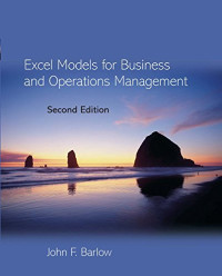 John Barlow — Excel Models for Business and Operations Management, Second Edition