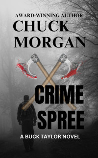 Chuck Morgan — Crime Spree