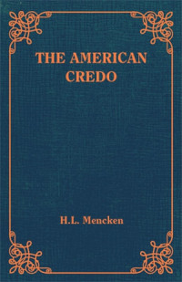 H L Menkin — The American Credo