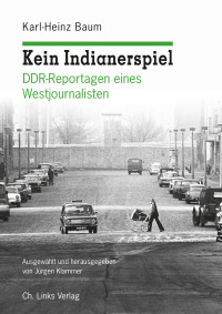 Karl-Heinz Baum, Jürgen Klammer — Kein Indianerspiel