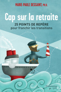 Marie-Paule Dessaint — Cap sur la retraite