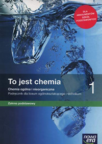 Romuald Hassa, Aleksandra Mrzigod, Janusz Mrzigod — To jest chemia 1