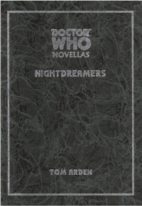 Tom Arden [Arden, Tom] — Doctor Who: Nightdreamers