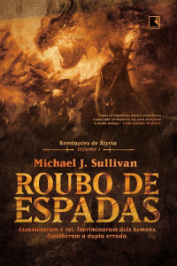 Michael J. Sullivan — Roubo de Espadas