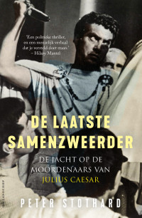 Peter Stothard — De laatste samenzweerder