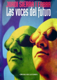 Jordi Sierra i Fabra — Las voces del futuro [12311]