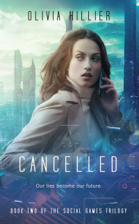 Olivia Hillier — Cancelled: Book Two of the Social Games Trilogy