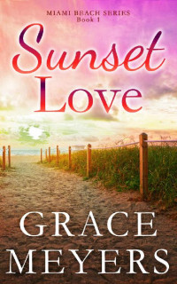 Grace Meyers [Meyers, Grace] — Sunset Love (Miami Beach 01)