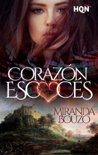 Miranda Bouzo — Corazón escocés