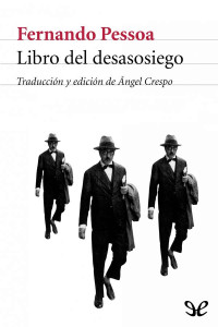 Fernando Pessoa — Libro del desasosiego