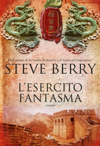 Steve Berry [Berry, Steve] — L'esercito fantasma