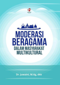 Dr. Firdaus, M.Hum., M.Si. (editor) — Moderasi Beragama dalam Masyarakat Multikultural