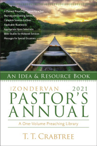 T. T. Crabtree; — The Zondervan 2021 Pastor's Annual