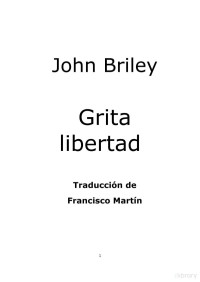 John Briley — Grita libertad