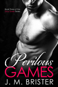 J. M. Brister — Perilous Games (Gray Tower Book 3)