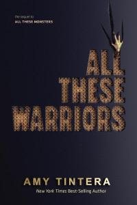 Amy Tintera — All These Warriors (Monsters #2)