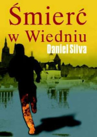 Daniel Silva — Śmierć w Wiedniu