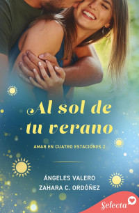 Zahara C. Ordóñez, Ángeles Valero — Al sol de tu verano