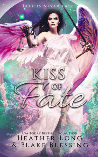 Heather Long & Blake Blessing — Kiss of Fate