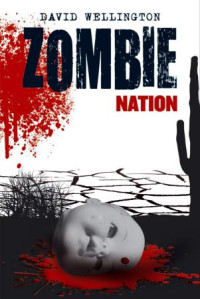 David Wellington — Trilogia zombie 02 - Zombie Nation