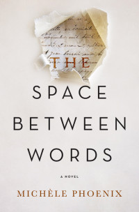 Michele Phoenix — The Space Between Words