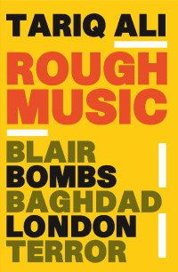 Tariq Ali; — Rough Music