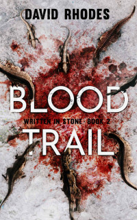 David Rhodes [Rhodes, David] — Blood Trail