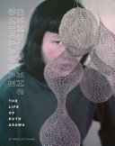 Marilyn Chase — Everything She Touched: The Life of Ruth Asawa